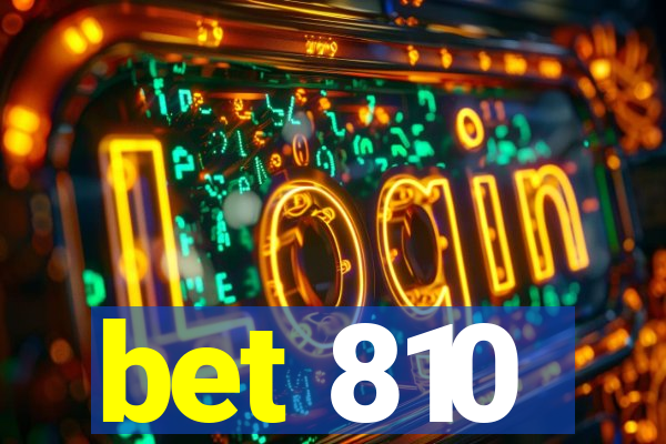 bet 810